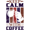Keep Calm with Coffee