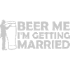 Beer Me Getting Married
