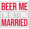 Beer Me Getting Married