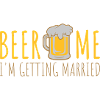 Beer Me Getting Married
