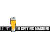 Beer Me Getting Married