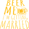 Beer Me Getting Married