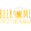 Beer Me Getting Married