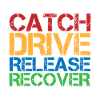 Catch Drive Release Recover 7