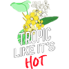 Tropic like it's hot!