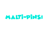Malti Pins