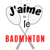 J'aime le badminton