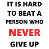 Never give up