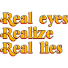 Real Eyes Realize Real Lies