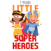 Kindergarten teacher raises little superheroes