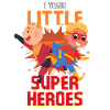 Kindergarten teacher raises little superheroes