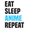 Eat Sleep Anime Repeat