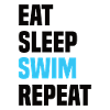 Eat Sleep Swim Repeat