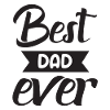 Best Dad ever - Best Father