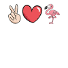 Peace love flamingos