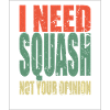 Squash saying funny