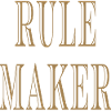 Rule Maker Rule Breaker