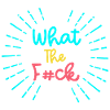 What the f#ck!