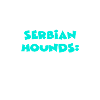 Serbian Hounds