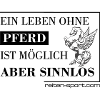Ein leben ohne Pferd....