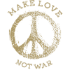 Make Love Not War ☮️