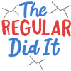 The Regular Did It