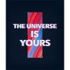 The universe is yours