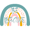 Be Brave! Rainbow