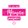 Je suis une maman pompière