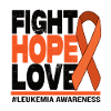 Fight Hope Love - Leukemia Awareness