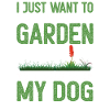 Dog Owner Gardener Gardening Gift