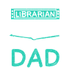 Mon bibliothécaire préféré m’appelle papa