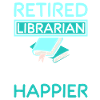 Retired happy librarian