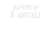 Expensive and difficult