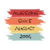 Awesome Since August 2004
