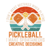 Je ne fais pas d’erreurs Drôle pickleball Player Spor