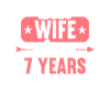 Best Wife Since 7 Years 7th Wedding day