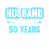 Best Husband Since 50 Years 50th Wedding Day