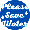 Please save water