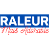 râleur mais adorable