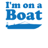 I'm on a boat