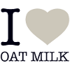 I LOVE OAT MILK