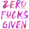 Zero Fucks Given