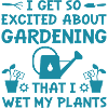 I Wet My Plants