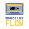 SOUNDS LIKE FLOW