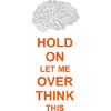 Let me overthink this
