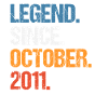Légende depuis octobre 2011 Anniversaire