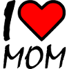 I love mom