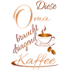 Grandma desperately needs coffee