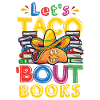 Let's Taco Bout Books Book Lovers